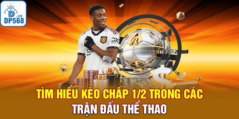 Hướng dẫn chơi kèo chấp 1/2 chi tiết cho người mới bắt đầu