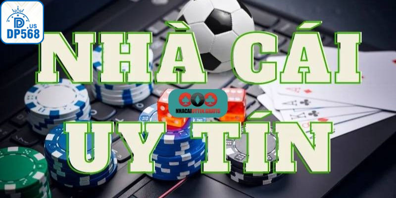 Khám phá nhà cái uy tín được nhiều người chơi tin tưởng